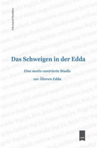 Książka Das Schweigen in der Edda Christof Seidler