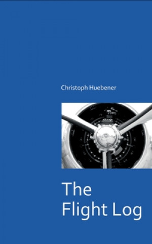 Knjiga Flight Log Christoph Huebener
