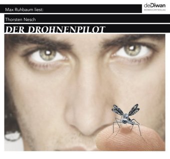 Audio Der Drohnenpilot, 5 Audio-CD Thorsten Nesch
