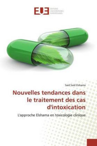 Knjiga Nouvelles tendances dans le traitement des cas d'intoxication Said Said Elshama