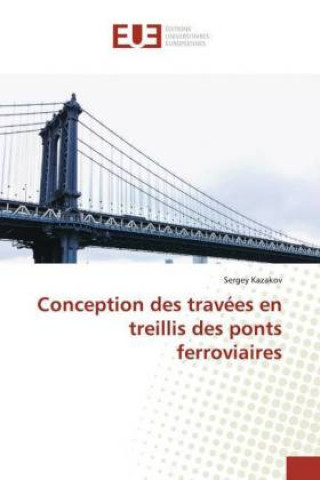 Kniha Conception des travées en treillis des ponts ferroviaires 