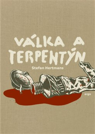 Kniha Válka a terpentýn Stefan Hertmans