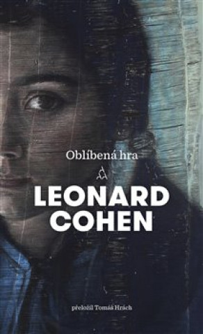 Kniha Oblíbená hra Leonard Cohen