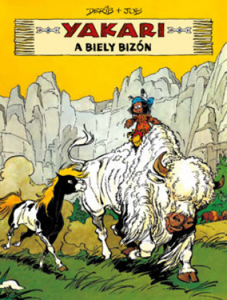 Kniha Yakari a Biely bizón Derib