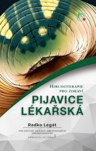 Książka Pijavice lékařská Radko Legát