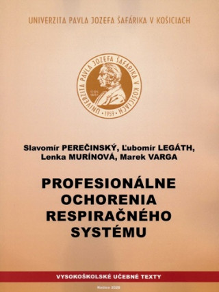 Kniha Profesionálne ochorenia respiračného systému Slavomír Perečinský