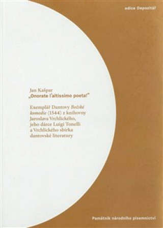 Kniha "Onorate l'altissimo poeta!" Jan Kašpar