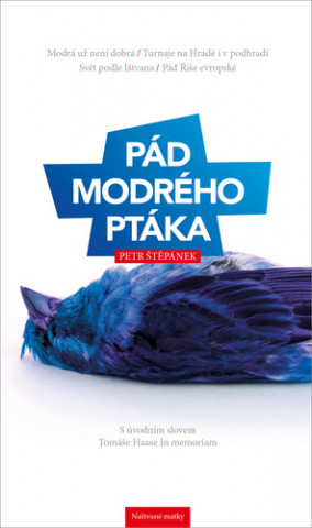 Kniha Pád modrého ptáka Petr Štěpánek