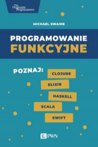 Kniha Programowanie funkcyjne Swaine Michael