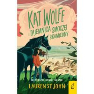 Könyv Kat Wolfe i tajemnica smoczej skamieliny Tom 2 John Lauren St