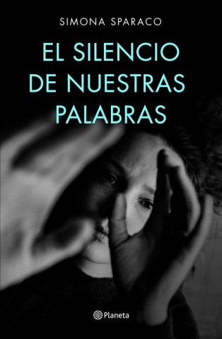 Knjiga El silencio de nuestras palabras SIMONA SPARACO