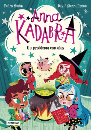 Книга Anna Kadabra. Un problema con alas PEDRO MAÑAS