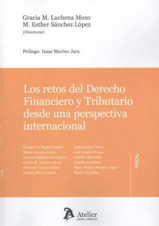 Kniha LOS RETOS DEL DERECHO FINANCIERO Y TRIBUTARIO DESDE UNA PERSPECTIVA INTERNACIONA 
