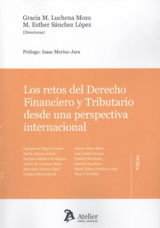 Livre LOS RETOS DEL DERECHO FINANCIERO Y TRIBUTARIO DESDE UNA PERSPECTIVA INTERNACIONA 