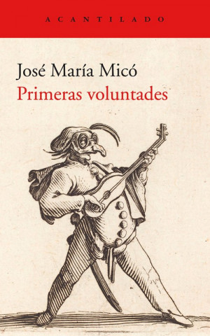 Книга Primeras voluntades JOSE MARIA MICO JUAN