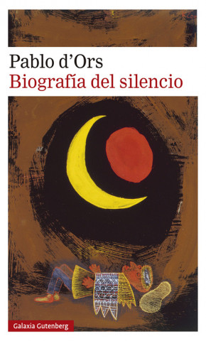 Carte Biografía del silencio PABLO D'ORS