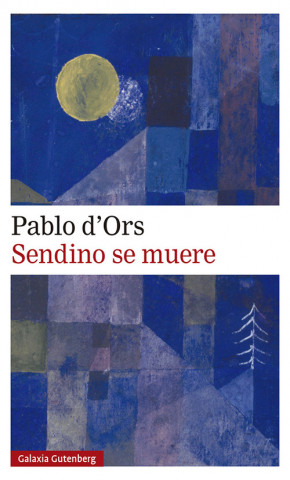 Kniha Sendino se muere PABLO D'ORS