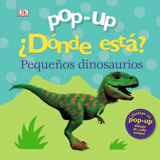 Kniha Pop-up. ¿Dónde está? Los dinosaurios CLARE LLOYD