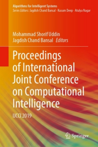 Książka Proceedings of International Joint Conference on Computational Intelligence Mohammad Shorif Uddin