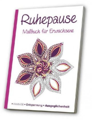 Knjiga Malbuch für Erwachsene - Meine Ruhepause 