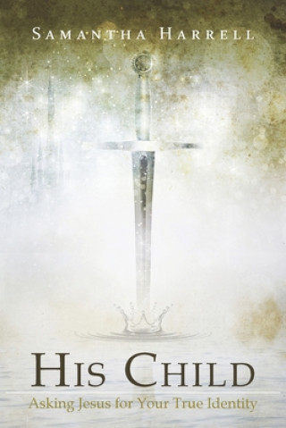 Libro His Child Samantha Harrell