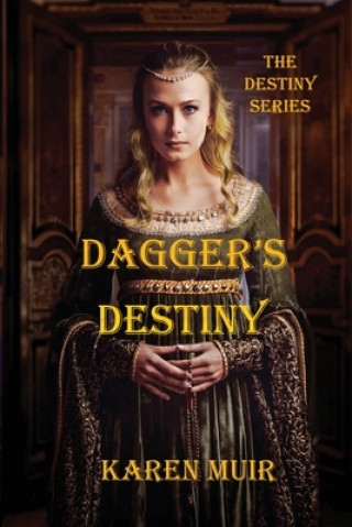 Knjiga Dagger's Destiny Karen Muir