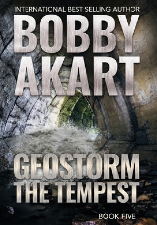 Knjiga Geostorm The Tempest Bobby Akart