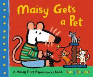 Kniha Maisy Gets a Pet Lucy Cousins