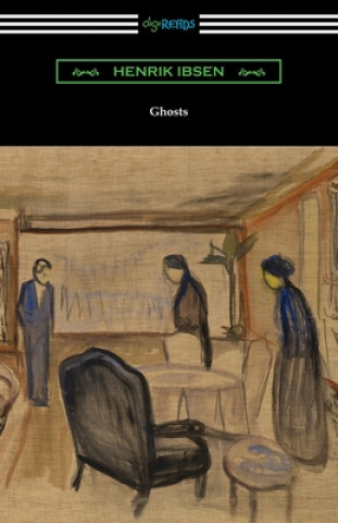 Knjiga Ghosts Henrik Ibsen