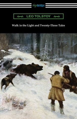 Kniha Walk in the Light and Twenty-Three Tales 