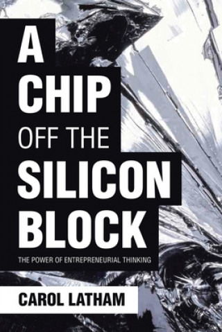 Boek Chip Off the Silicon Block Carol Latham