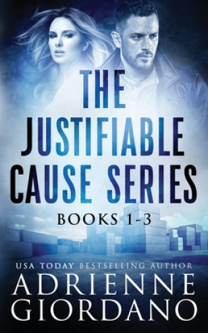 Kniha Justifiable Cause Romantic Suspense Series Box Set 