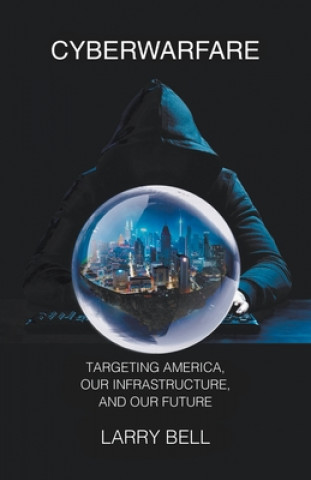 Book Cyberwarfare Larry Bell