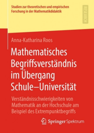 Kniha Mathematisches Begriffsverstandnis Im UEbergang Schule-Universitat 