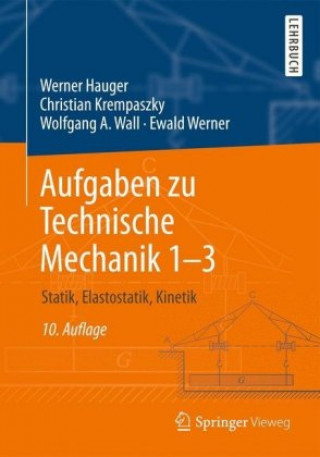 Könyv Aufgaben Zu Technische Mechanik 1-3 Christian Krempaszky