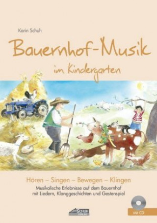 Knjiga Bauernhof-Musik im Kindergarten (inkl. CD) Sissi Katefidis