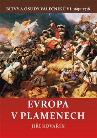 Könyv Evropa v plamenech Jiří Kovařík