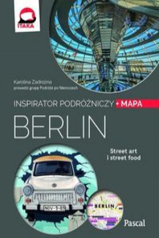 Kniha Berlin Inspirator podróżniczy Zadrożna Karolina