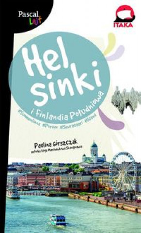 Kniha Helsinki i południowa Finlandia Pascal Lajt Górszczak Paulina