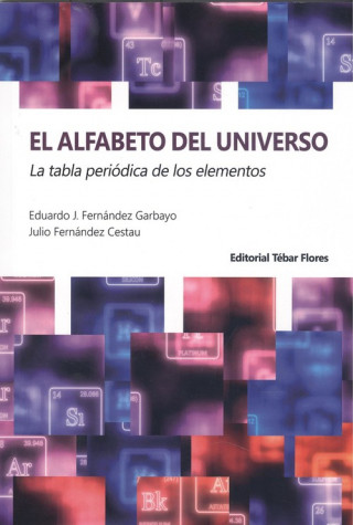 Kniha El alfabeto del universo EDUARDO J. FERNANDEZ GARBAYO