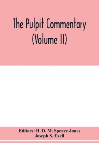 Kniha pulpit commentary (Volume II) H. D. M. Spence-Jones