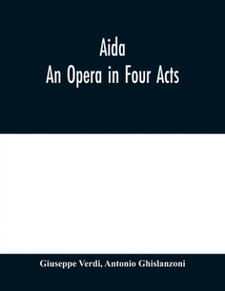 Libro Aida Antonio Ghislanzoni