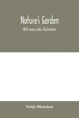 Knjiga Nature's garden Neltje Blanchan