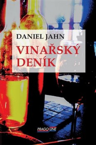 Kniha Vinařský deník Daniel Jahn