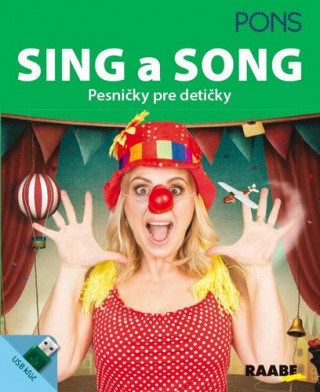 Kniha Sing a Song Pesničky pre detičky 