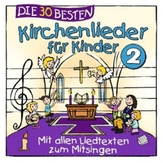 Audio Die 30 besten Kirchenlieder für Kinder 2 