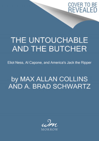 Kniha Eliot Ness and the Mad Butcher A. Brad Schwartz