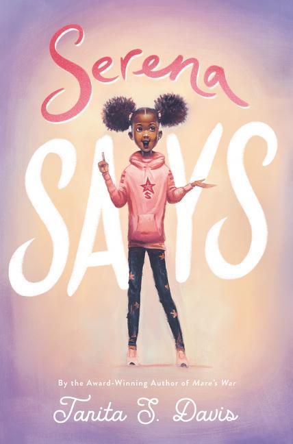 Boek Serena Says Tanita S. Davis