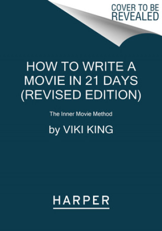 Kniha How to Write a Movie in 21 Days (Revised Edition) 