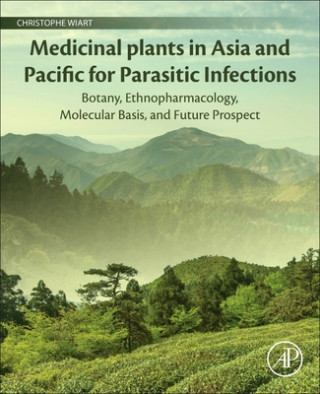 Buch Medicinal Plants in Asia and Pacific for Parasitic Infections Christophe Wiart